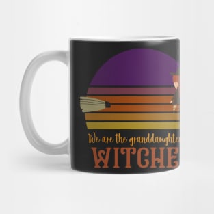 We are the granddaughters of witches Mug